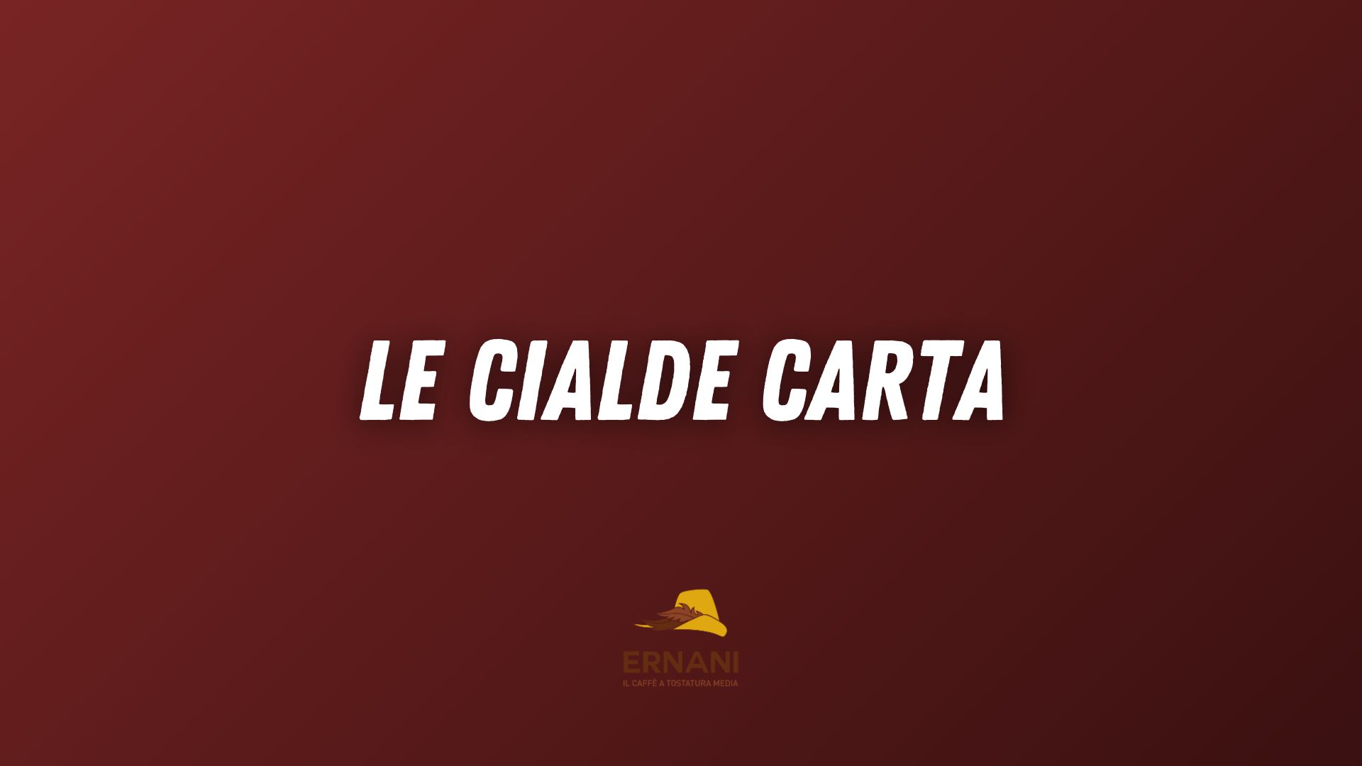 Copertina video Youtube di Caffè Ernani con scritto "Le Cialde Carta"